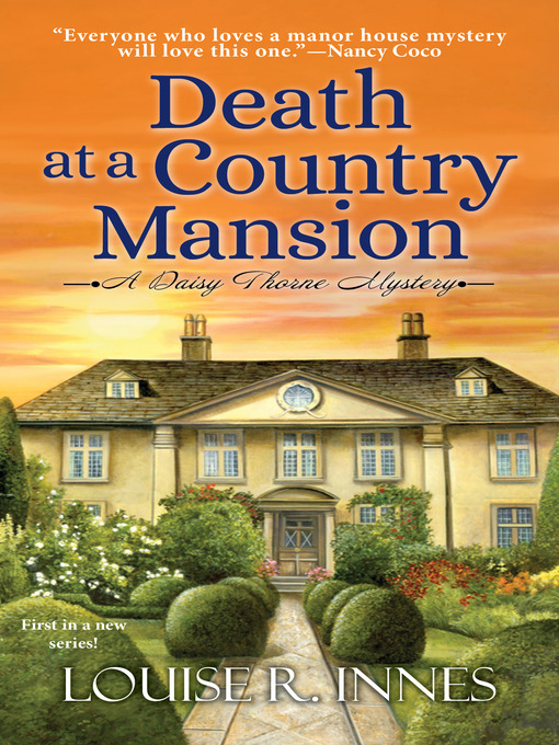 Title details for Death at a Country Mansion by Louise R. Innes - Available